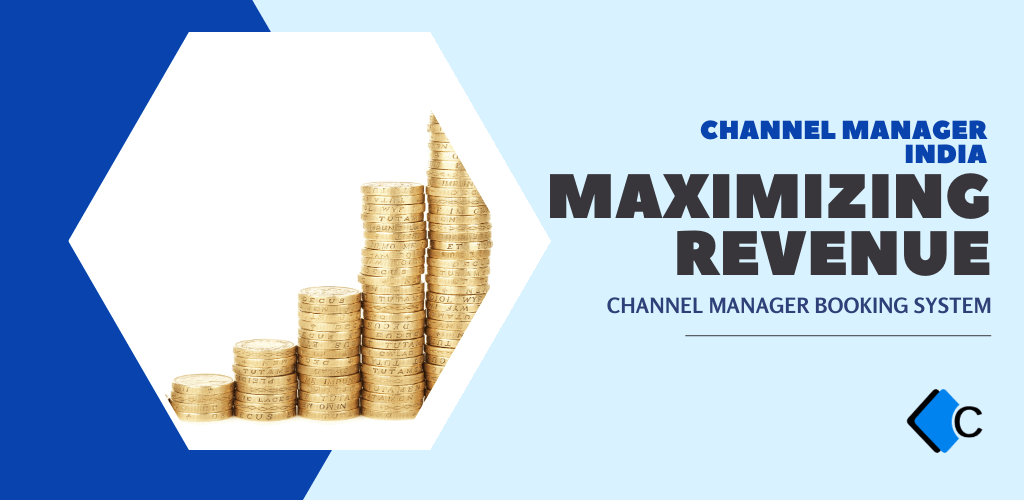 Maximize Revenue with Channel Manager Booking System