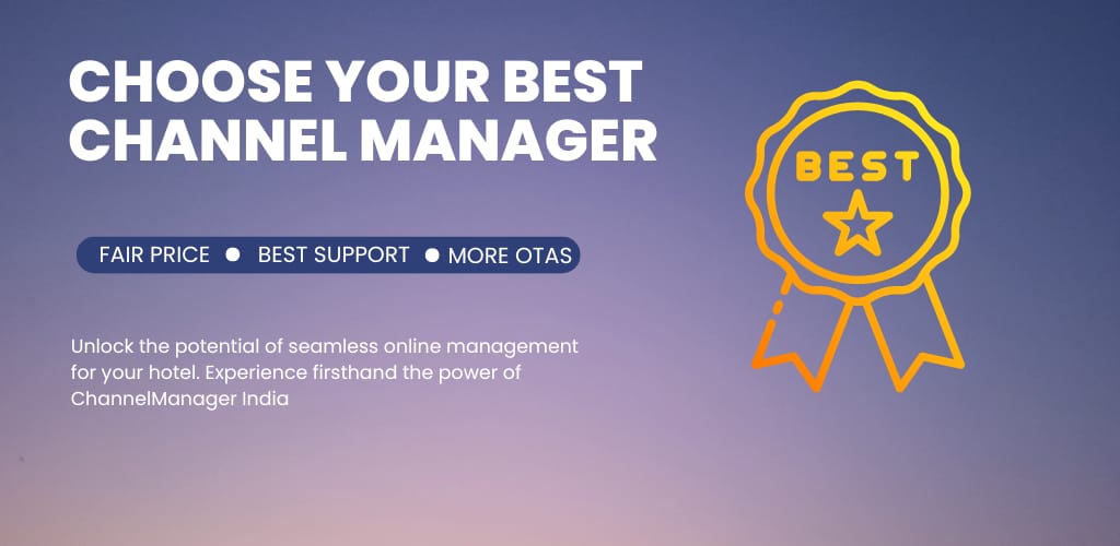Choose your best channel manager for india hotel or homestay