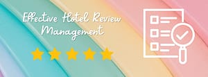 Effective Review Management - ChannelManager India for Hotel