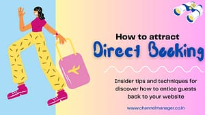 ChannelManager India : Attract Direct booking on booking engine