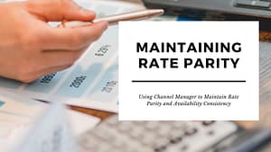 maintaining rate parity using channel manager india for small hotels