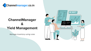 Best ChannelManager Software India & How Yield Management is handled